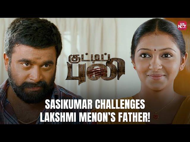 Sasikumar's Epic Challenge  | Kutty Puli | Lakshmi Menon | Full Movie on Sun NXT