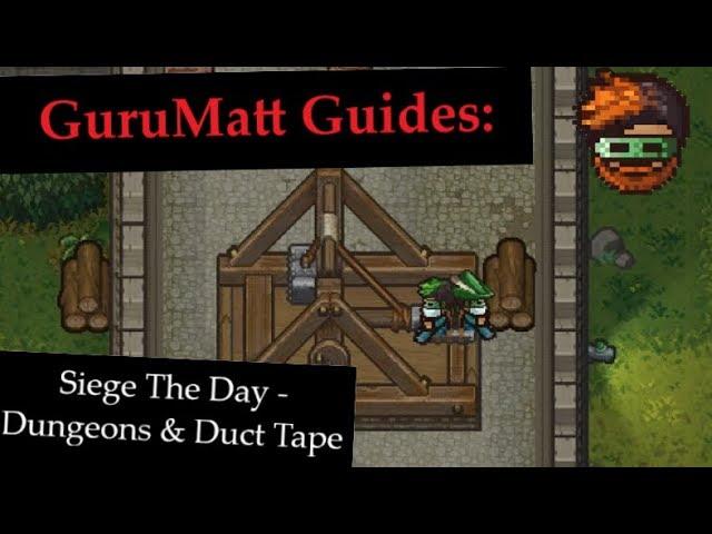 Siege The Day [Multiplayer] - GuruMatt Guides: Dungeons & Duct Tape - The Escapists 2