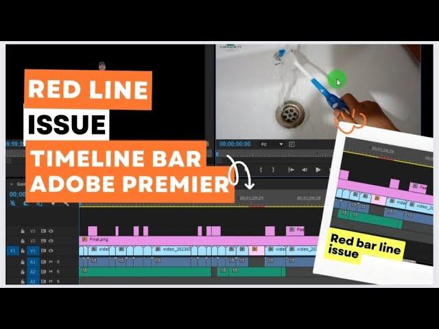 Adobe Premier Pro Red Bar in Time Line Issue and its Solution