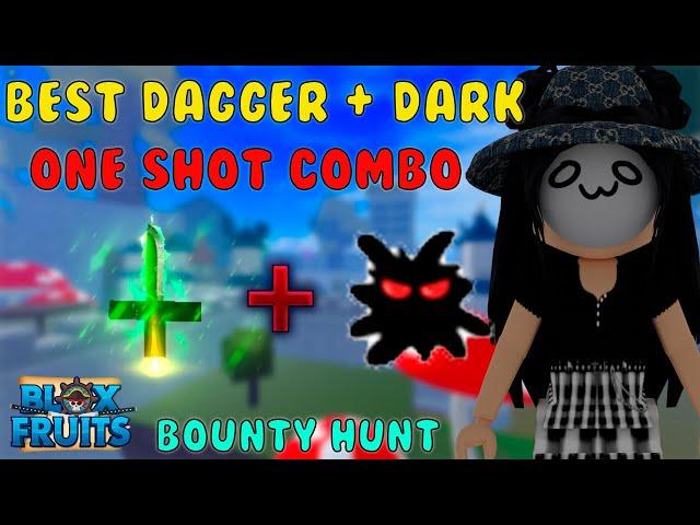 『Best Dark Dagger + Dark One Shot Combo』Bounty Hunt l Roblox | Blox fruits update 15 | 25M