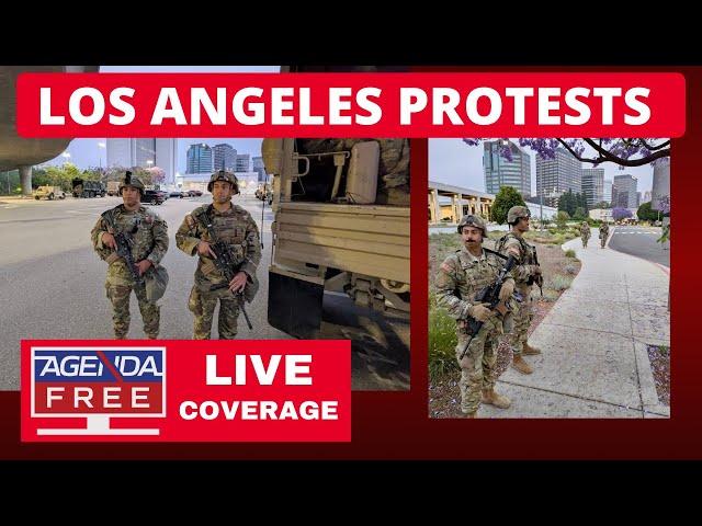 Los Angeles Protests - National Guard in LA - LIVE Breaking News Coverage