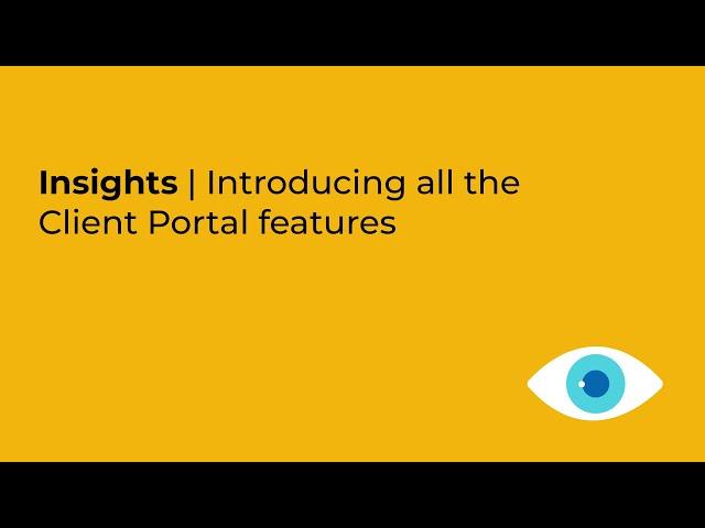 Insights | Introducing all the Client Portal features