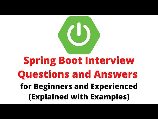 Spring Boot Interview Questions | Frequently Asked Spring Boot Interview Questions and Answers