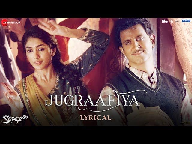 Jugraafiya - Lyrical | Super 30 | Hrithik Roshan & Mrunal Thakur | Udit Narayan & Shreya Ghoshal