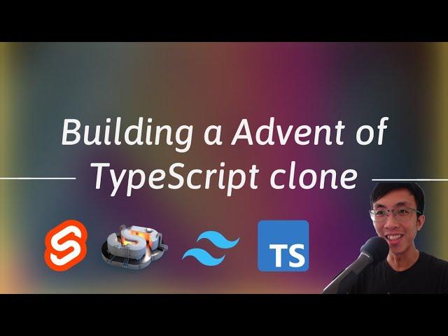 Building a Advent of TypeScript clone with SvelteKit, Svelte 5, monaco editor, Tailwind CSS