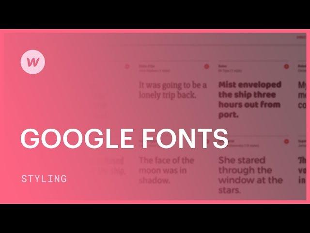 Using Google Fonts - Webflow tutorial