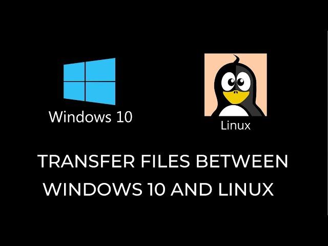 How to copy files from Windows 10 to Linux Machine without any software