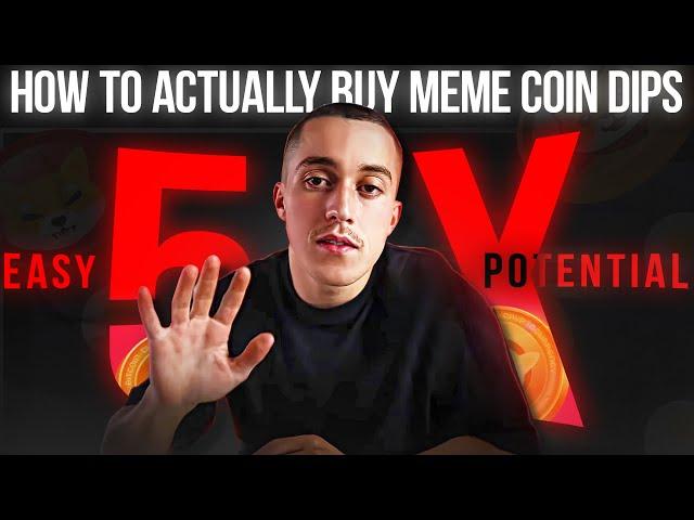 HOW TO BUY MEME COIN DIPS (Easy 5X potential)