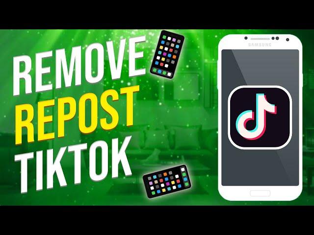 How To Remove A Repost On Tiktok (2022)