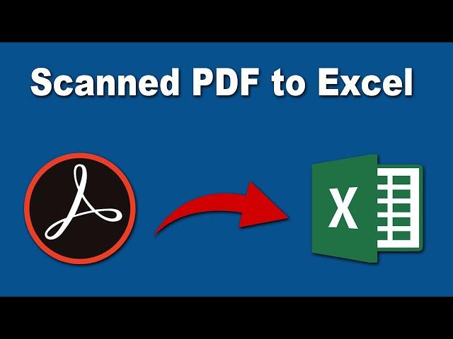 How to Convert Scanned PDF to Excel Document in using Adobe Acrobat pro 2017