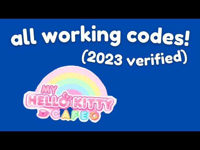 hello kitty cafe codes 2023 [UPDATED]