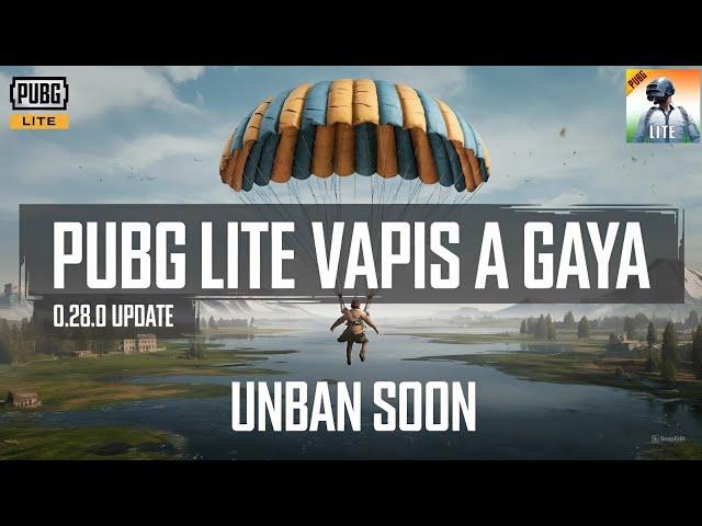 PUBG MOBILE LITE OFFICIALLY BACK IN INDIA ?| PUBG LITE 0.28.0 NEW UPDATE  | BGMI LITE LAUNCH DATE