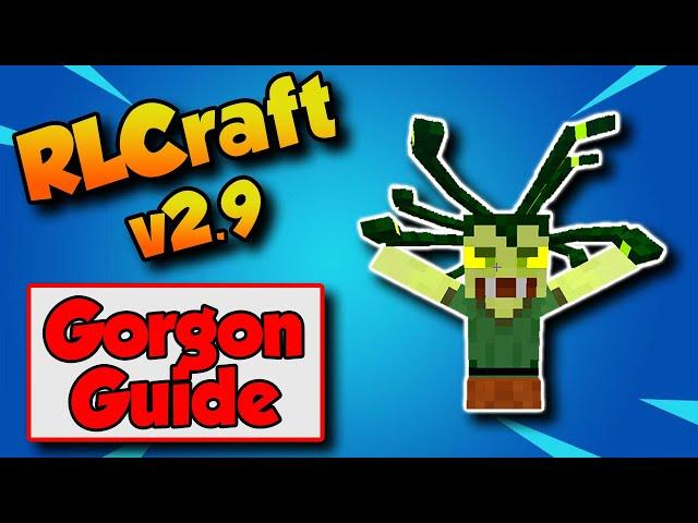 RLCraft 2.9.1 How To Kill A Gorgon 