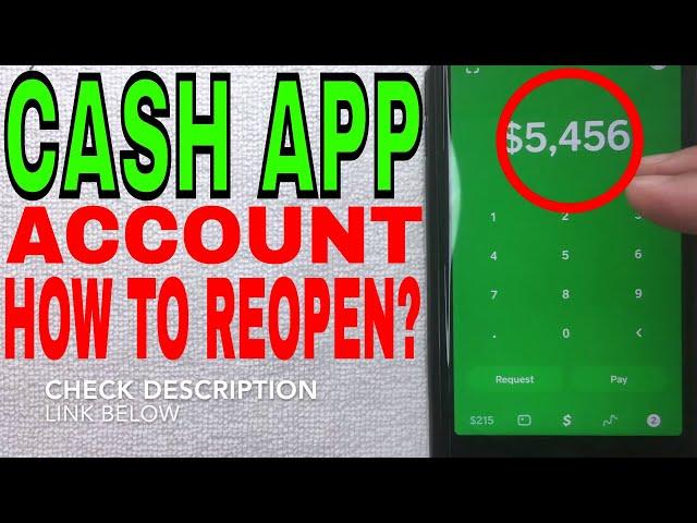   How To Reopen New Cash App After Permanently Closing Old Account 