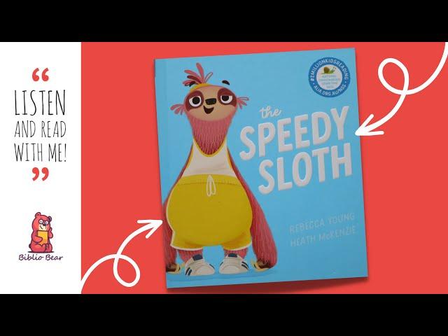 The Speedy Sloth  Storytime Read Aloud Picture Book for Kids