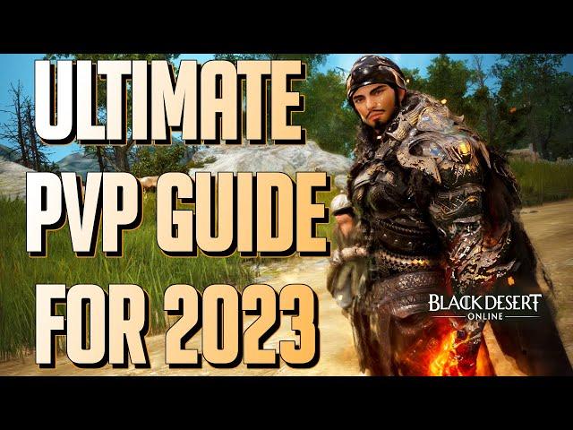 BDO - Ultimate PVP Guide for 2023