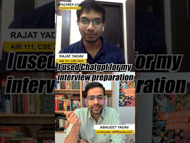 I used Chatgpt for my interview preparation | Rajat Yadav, AIR 111, UPSC CSE 2022