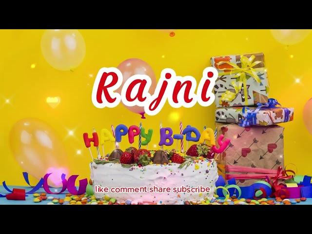 Rajni Happy Birthday to you with best wishes