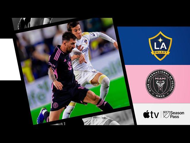 LA Galaxy vs. Inter Miami CF | Riqui Puig vs. Lionel Messi | Full Match Highlights