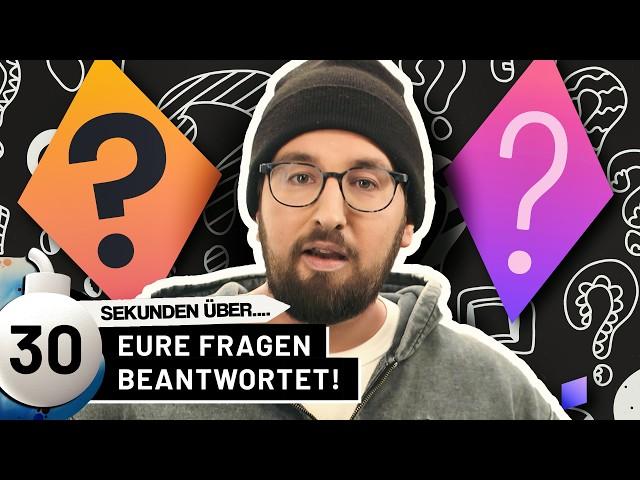 FAQ-Spezial: Ihr fragt, wir antworten! | 30 Sekunden über