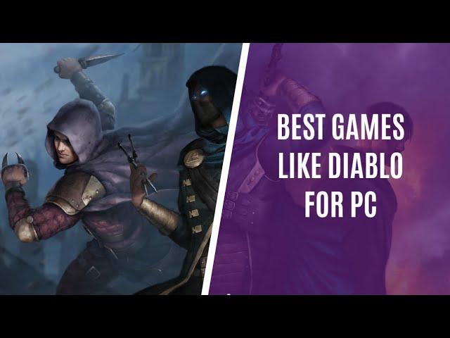 Top 7 Games Like Diablo Series for PC