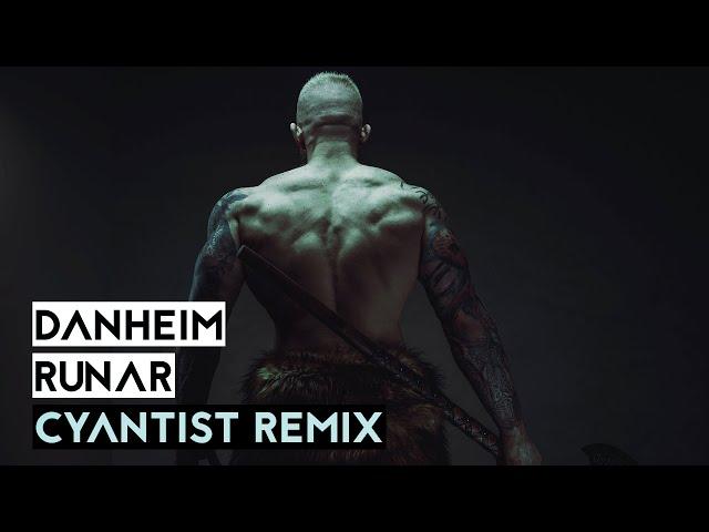 Danheim - Runar (Cyantist Remix) [VIKING TECHNO]