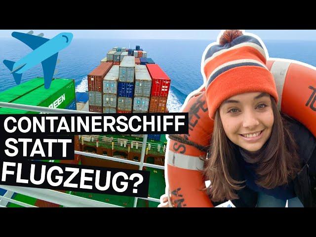 Nachhaltiger reisen: Sind Containerschiffe eine Alternative zum Flugzeug? || PULS Reportage