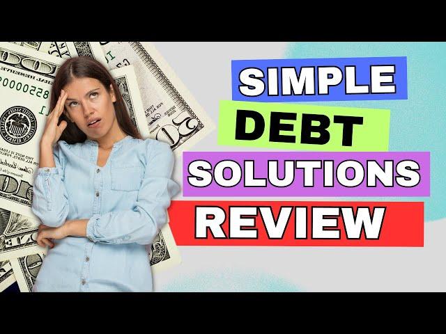 Is Simple Debt Solutions Legit? Find Out Now!