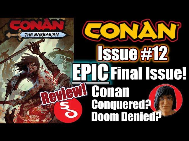 Review of Issue #12 of the new 'Conan the Barbarian' comic! The Final Issue?!