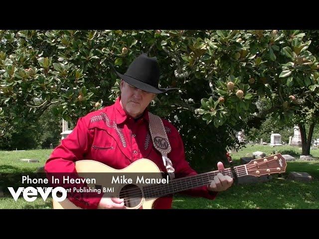 Mike Manuel - If There's A Phone In Heaven I