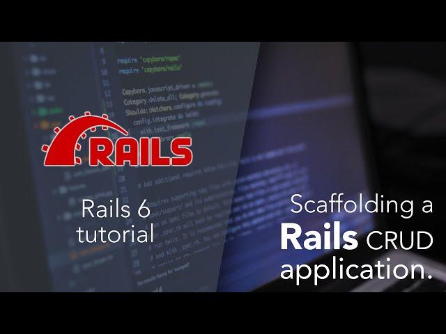 Rails 6: Scaffolding a CRUD application