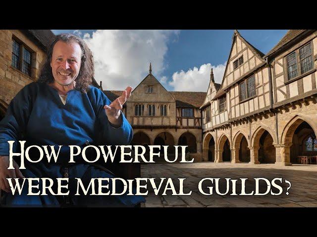 Unlocking the MYSTERY of Medieval GUILDS