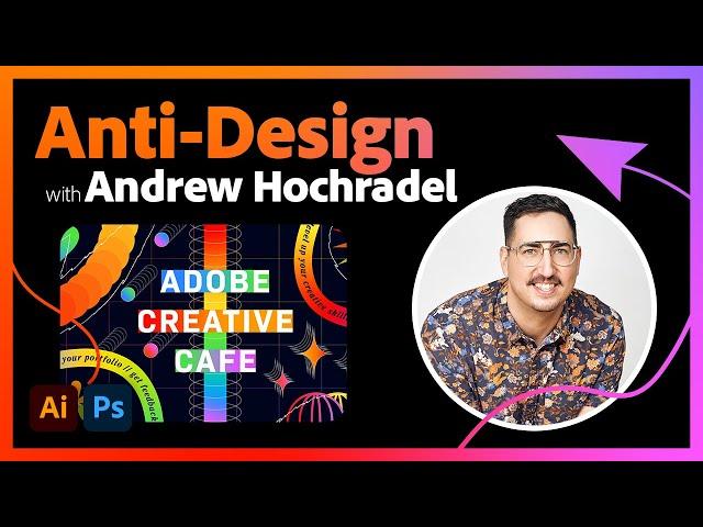 Work With Me: Anti-Design with Andrew Hochradel