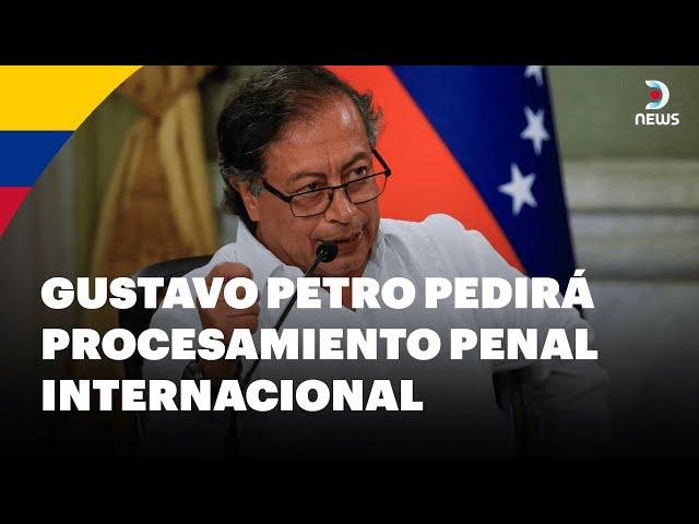  Petro rompe el silencio y pedirá procesamiento penal internacional - DNews