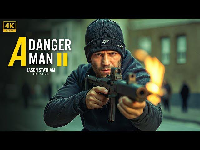 A Danger Man :  Jason Statham | New Action Movie 2025 | Full Movie | 4K Ultra #actionmovies