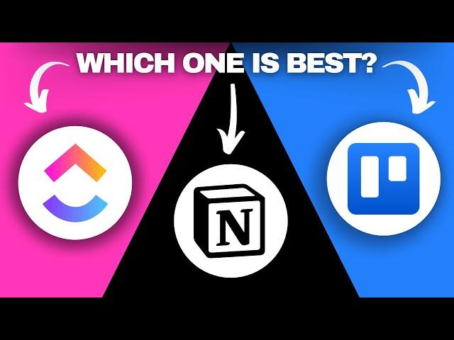 ClickUp vs Notion vs Trello (2024) | Which One is Best?