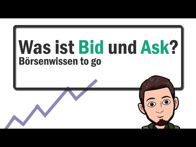 Was ist Bid und Ask? - Börsenwissen to go - kurze Erklärung