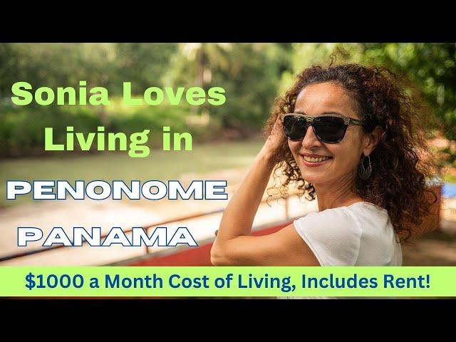 Sonia Loves Living in Penonome, Panama