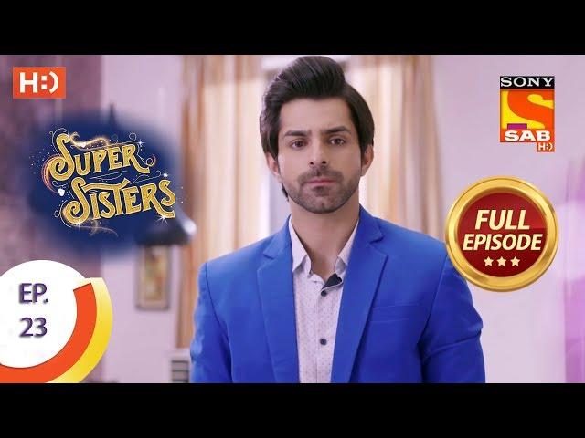 Super Sisters - Ep 23 - Full Episode - 5th September, 2018