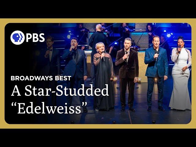 A Star-Studded Performance of "Edelweiss" | Rodgers & Hammerstein's 80th Anniversary | GP on PBS