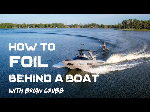 How to Foil behind a boat | Wake Foiling with Brian Grubb