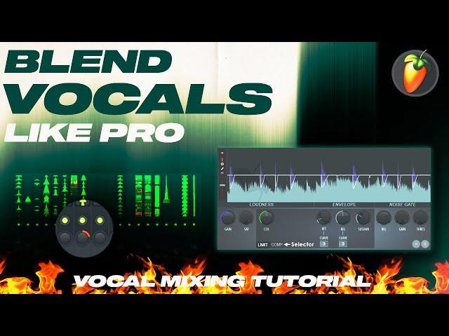 How To Mix Vocals In Fl Studio | Vocal Processing Fl Studio | How To Blend Vocals With Beat 2024