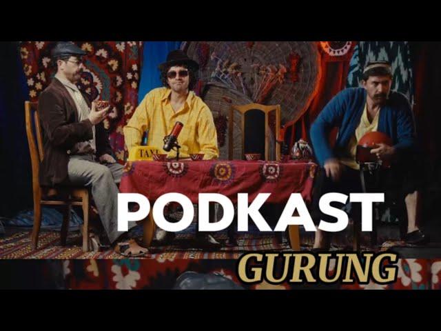 Podkast GURUNG. Bugungi mavzu - ogohlik!