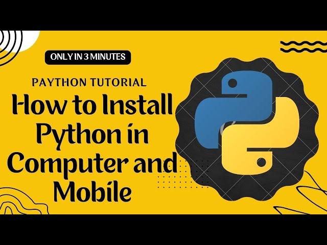 How to Install python || Python tutorial for Beginner || Install python in computer and  Mobile