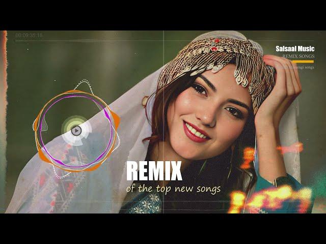 REMIX- of the top new Hazaragi songs ریمیکس-از برترین آهنگ های جدید هزارگی