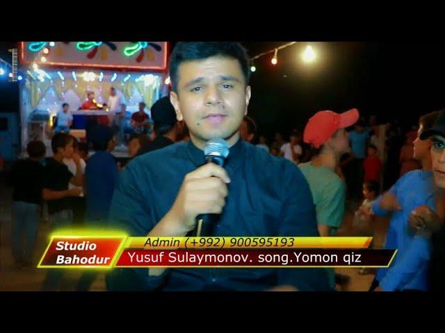 Yusuf Sulaymonov - Yomon qiz  |  Юсуф Сулаймонов - ёмон киз