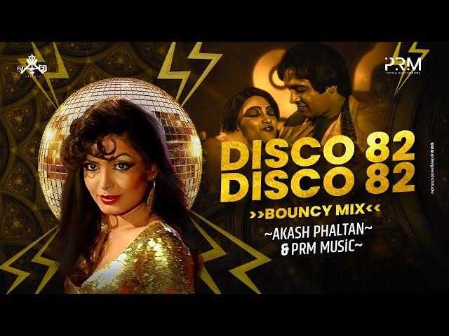 Disco 82 (Bounce Remix) | DJ PRM & DJ AKASH PHALTAN | Vinod Mehra | Kishore Kumar | Lata Mangeshkar