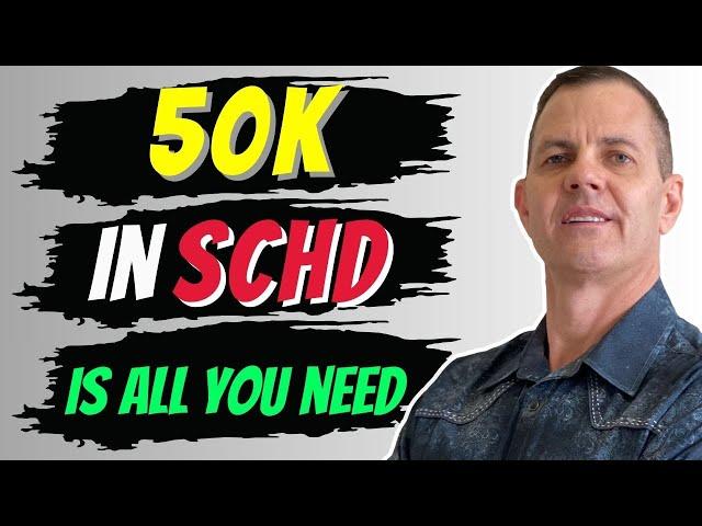 $50,000 In SCHD Will Beat Your Full Time Job! 