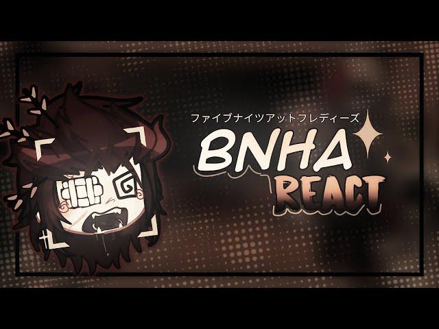 MHA/BNHA react to FNAF | 1/2 | ENGLISH/ESPAÑOL | SPECIAL HALLOWEEN