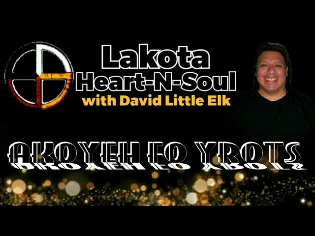 David Little Elk - Story of Heyoka - Lakota Heart-N-Soul